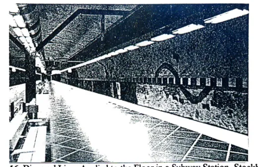 Figure  16. Diagonal Lines Applied to the Floor in a Subway Station,  Stockholm. 