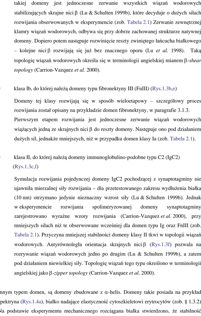 Tabela 2.1). Przyczyna mniejszej stabilności domeny klasy II tkwi w topologii wiązań  wodorowych