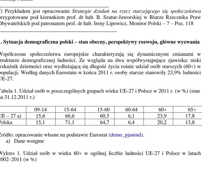 Tabela 1. Udział osób w poszczególnych grupach wieku UE-27 i Polsce w 2011 r. (w %) (stan  na 31.12.2011 r.) 