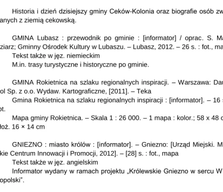 Mapa gminy Rokietnica. – Skala 1 : 26 000. – 1 mapa : kolor.; 58 x 48 cm,  złoż. 16 × 14 cm 