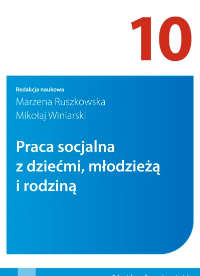 10_Praca Socjalna Z Dziecmi Mlodzieza I Rodzina