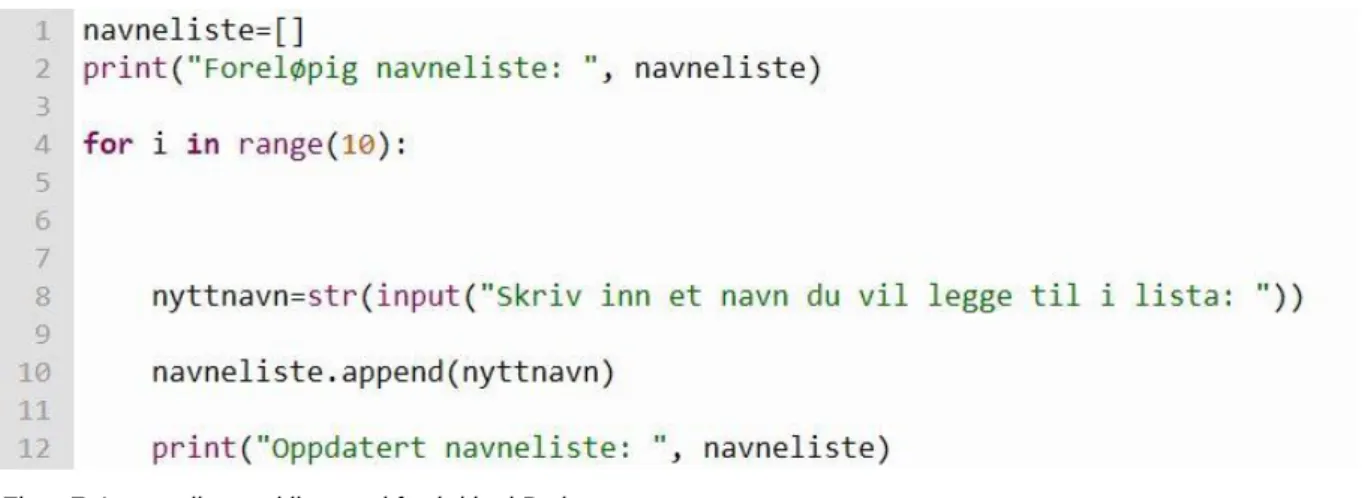 Figur 7: Legge til navn i liste ved for-løkke i Python 