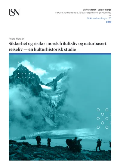 Sikkerhet Og Risiko I Norsk Friluftsliv Og Naturbasert Reiseliv — En ...